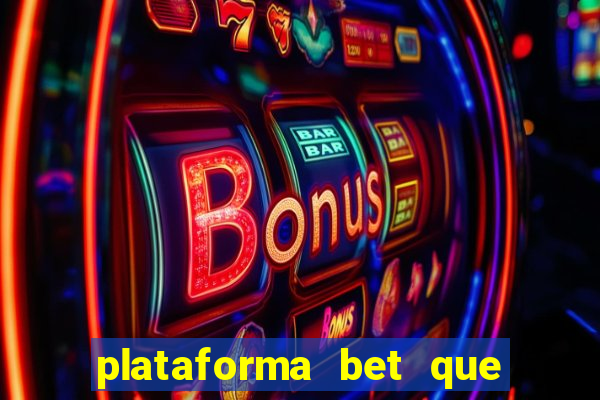 plataforma bet que paga ao se cadastrar